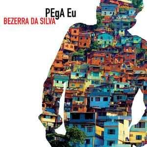 Portada de Álbum "Pega Eu", de Bezerra da Silva
