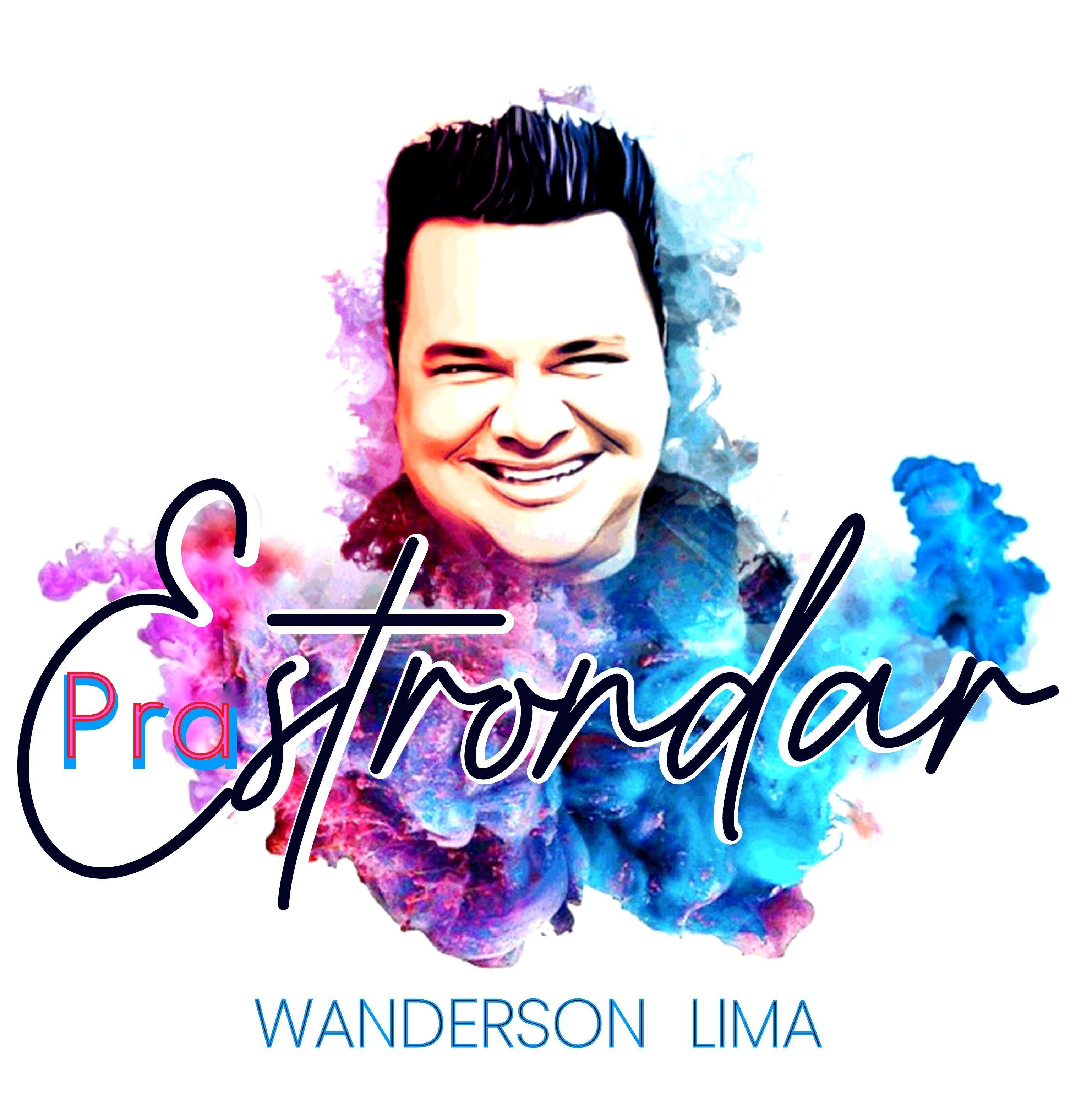 Capa do Álbum "Pra Estrondar", de Wanderson Lima