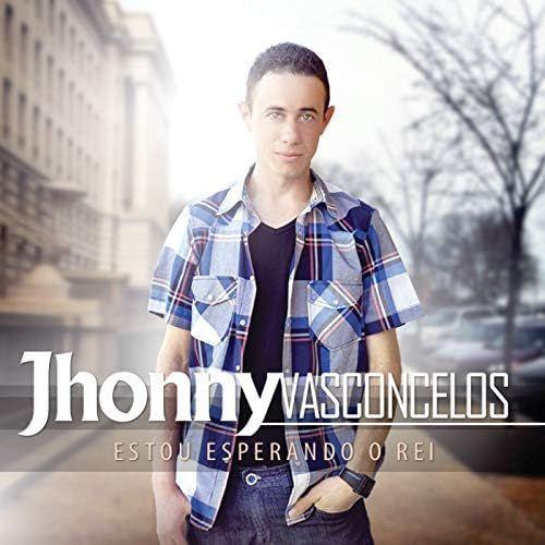 Portada de Álbum "Estou Esperando o Rei", de Jhonny Vasconcelos