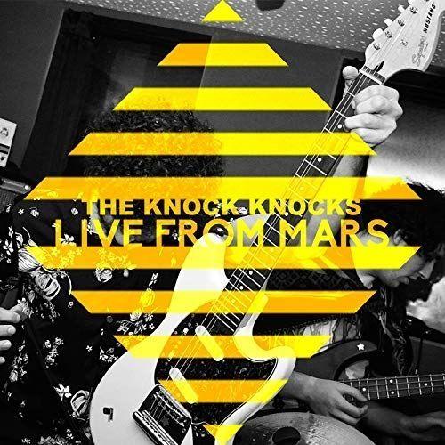 Capa do Álbum "Live From Mars", de The Knock Knocks