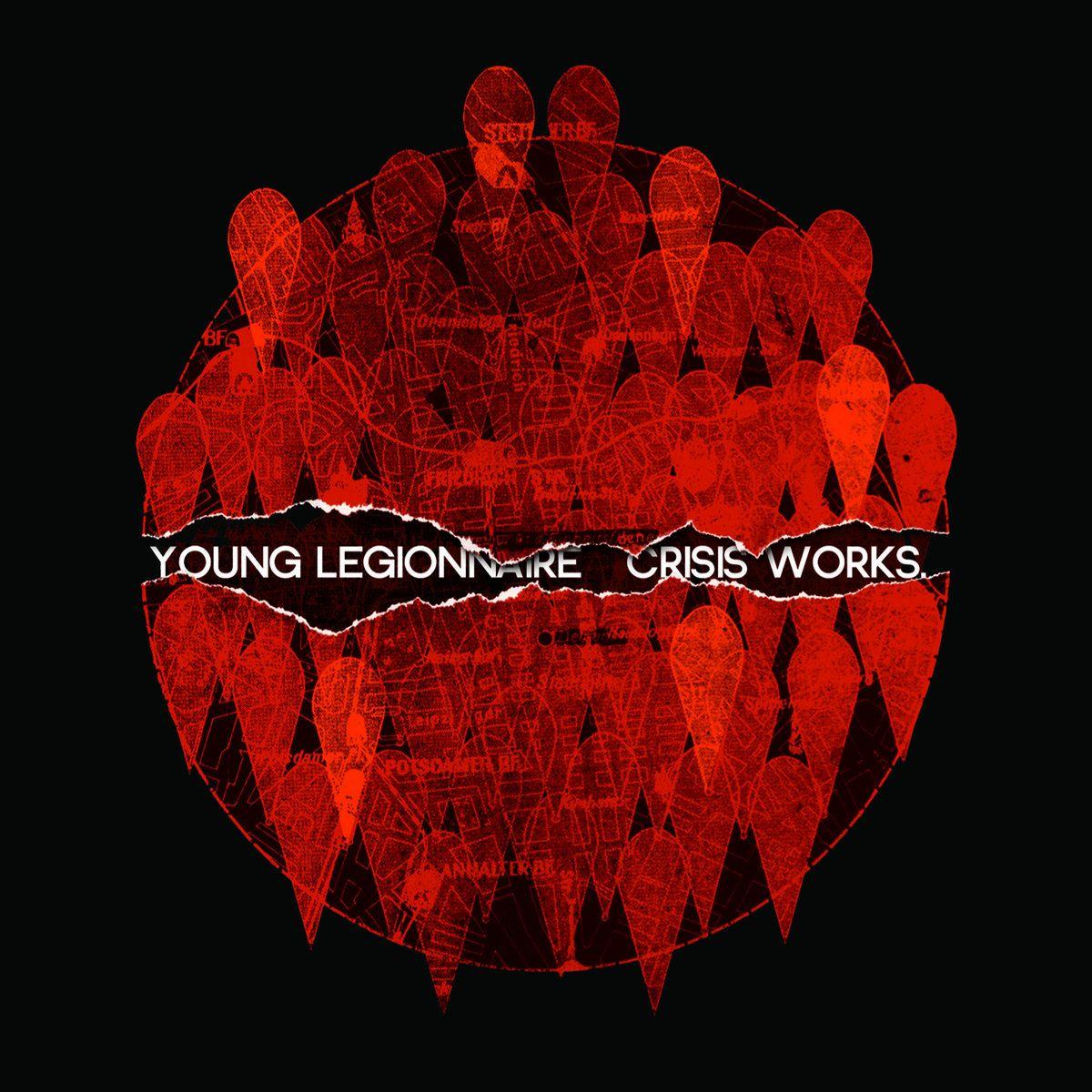 Portada de Álbum "Crisis Works", de Young Legionnaire