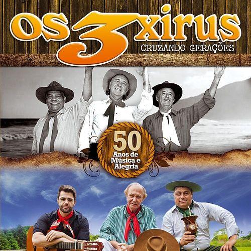 Portada de Álbum "Cruzando Gerações", de Os 3 Xirus