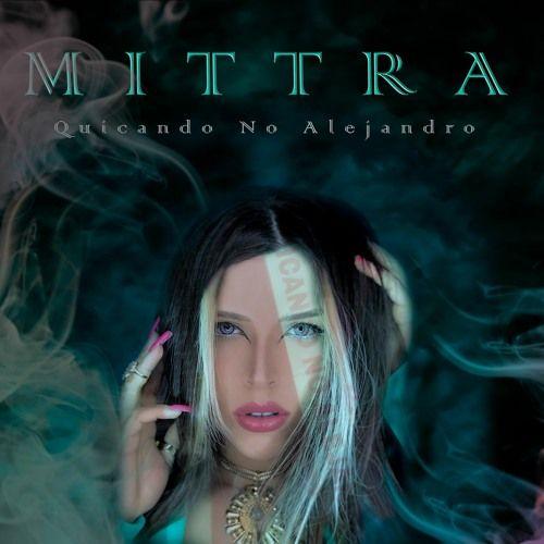 Portada de Sencillo/EP "Quicando No Alejandro", de Mittra