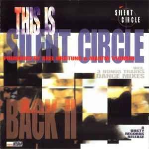 Portada de Álbum "This Is Silent Circle - Back II", de Silent Circle