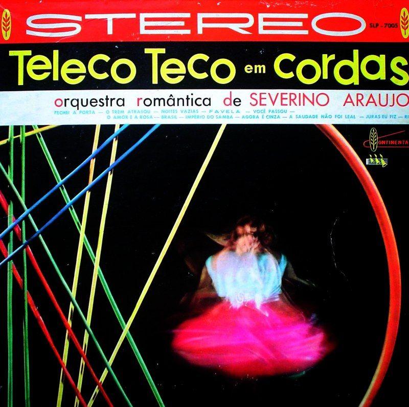 Capa do Álbum "Teleco Teco em Cordas", de Severino Araújo