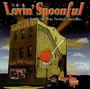 Portada de Álbum "Live At The Hotel Seville", de The Lovin' Spoonful