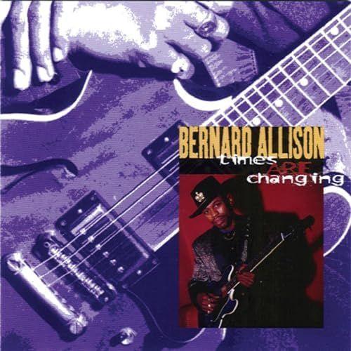 Portada del álbum "Times Are Changing", de Bernard Allison