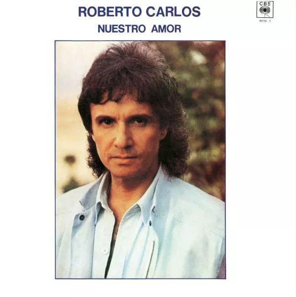 Album cover of "Nuestro Amor" by Roberto Carlos