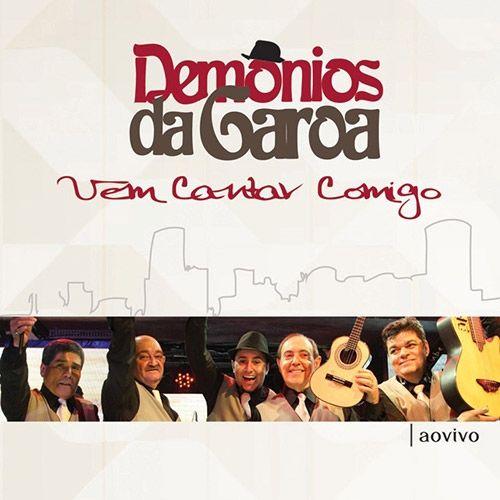 Capa do Álbum "Vem Cantar Comigo (Ao Vivo)", de Demônios da Garoa