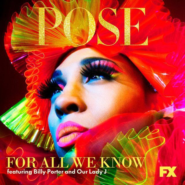 Portada de Sencillo/EP "For All We Know (From "Pose")", de Pose Cast