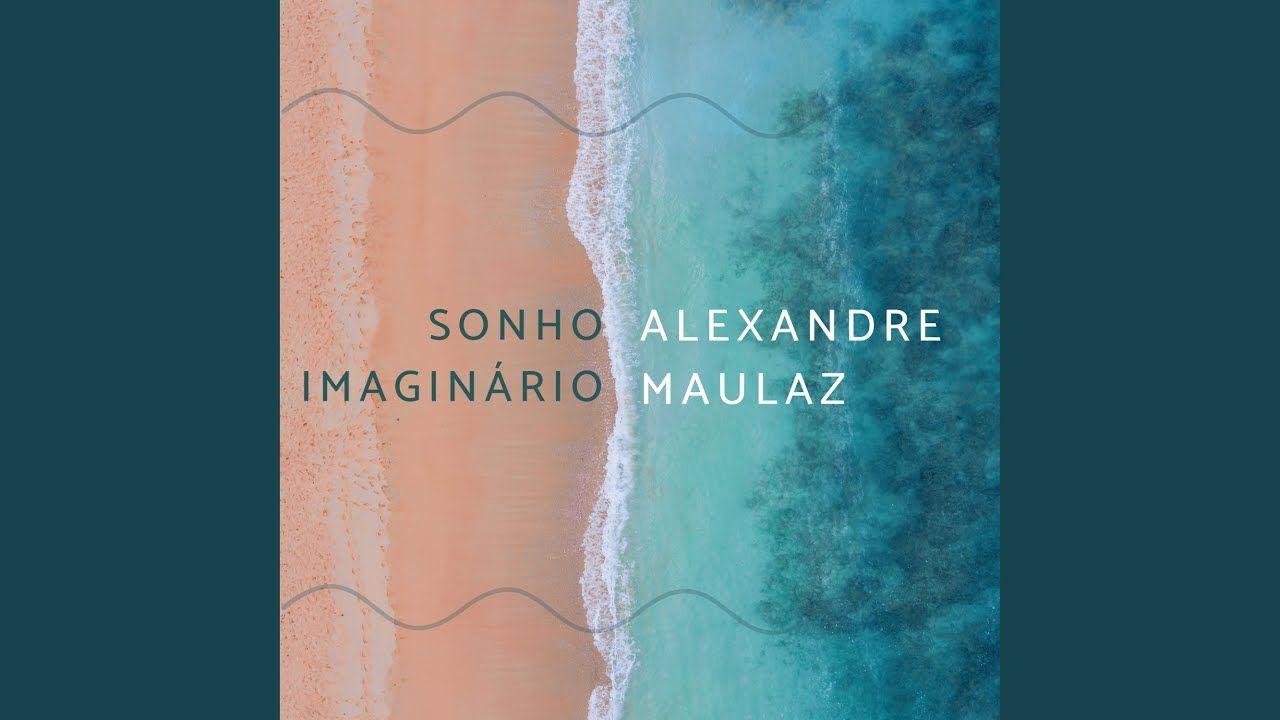 Portada de Sencillo/EP "Sonho Imaginário ", de Alexandre Maulaz