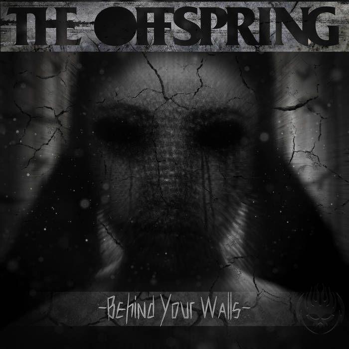Capa do Single/EP "Behind Your Walls", de The Offspring