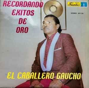 Portada de Álbum "Recordando Exitos de Oro", de El Caballero Gaucho