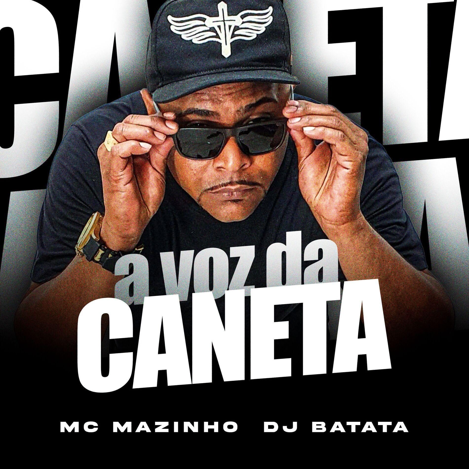 Portada de Sencillo/EP "A Voz da Caneta (part. MC Mazinho)", de DJ Batata