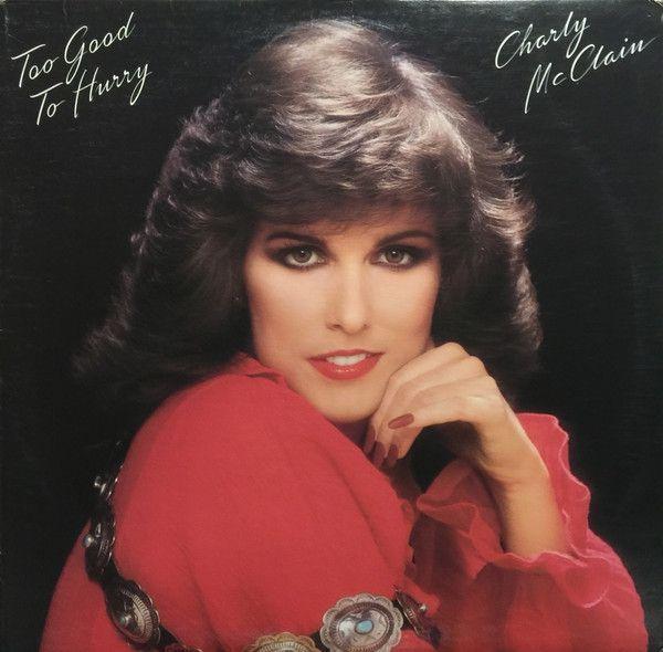 Album cover of "Too Good To Hurry" by Charly Mcclain