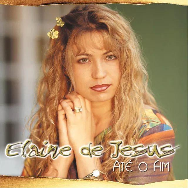 Portada de Álbum "Até o Fim", de Elaine de Jesus