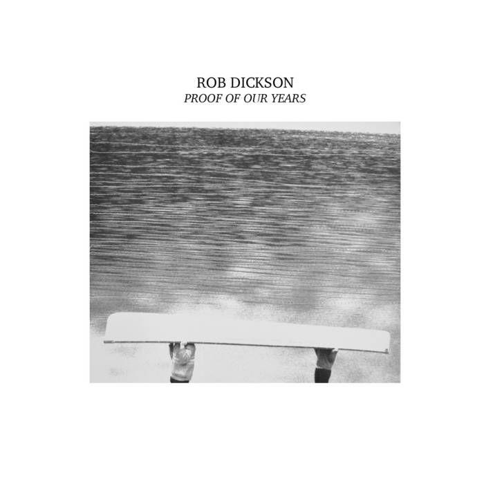 Portada de Álbum "Proof Of Our Years", de Rob Dickson