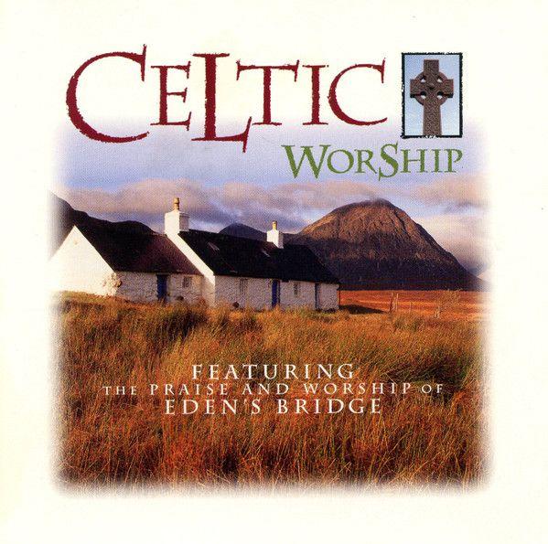 Portada de Álbum "Celtic Worship", de Eden's Bridge