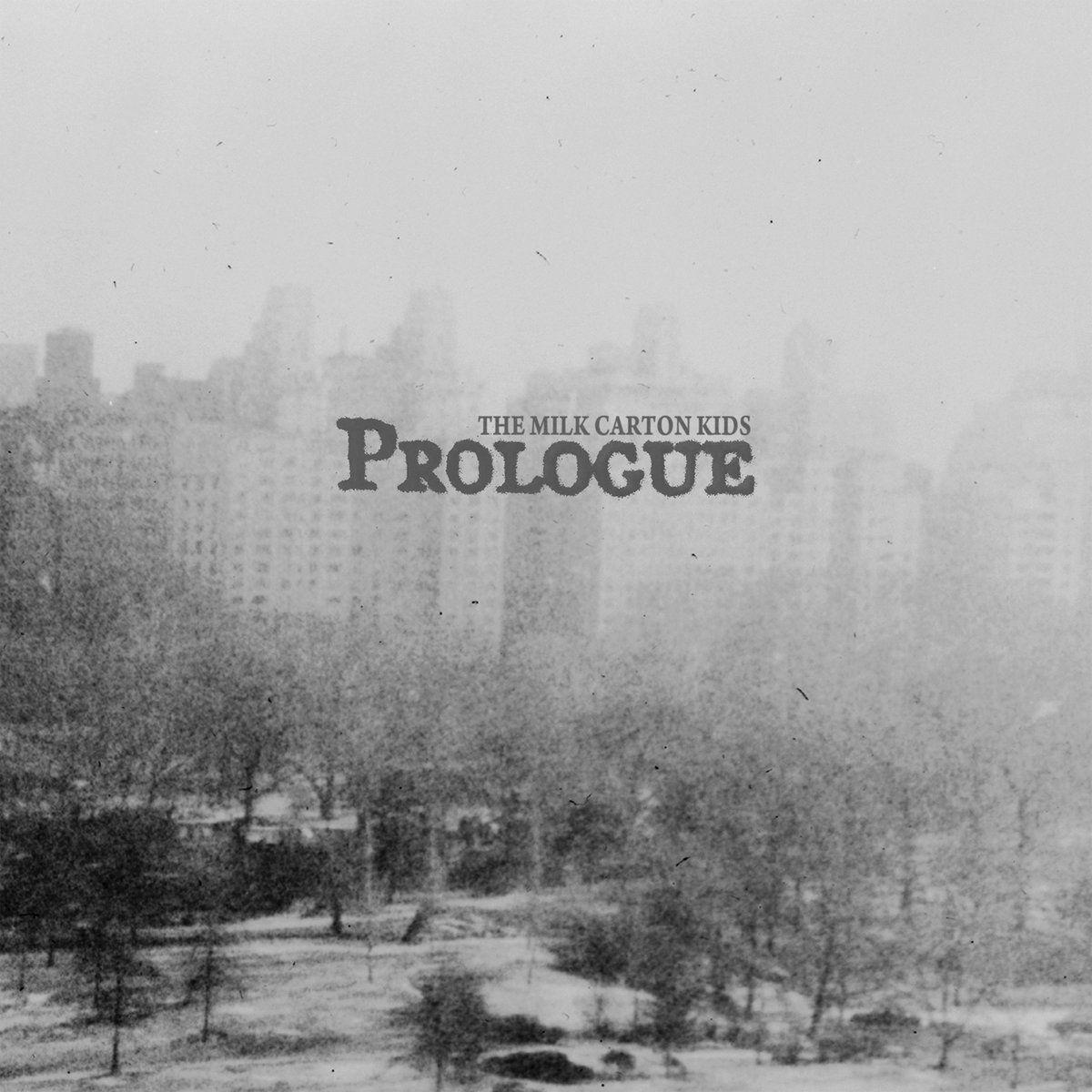 Album cover of "Prologue" by The Milk Carton Kids