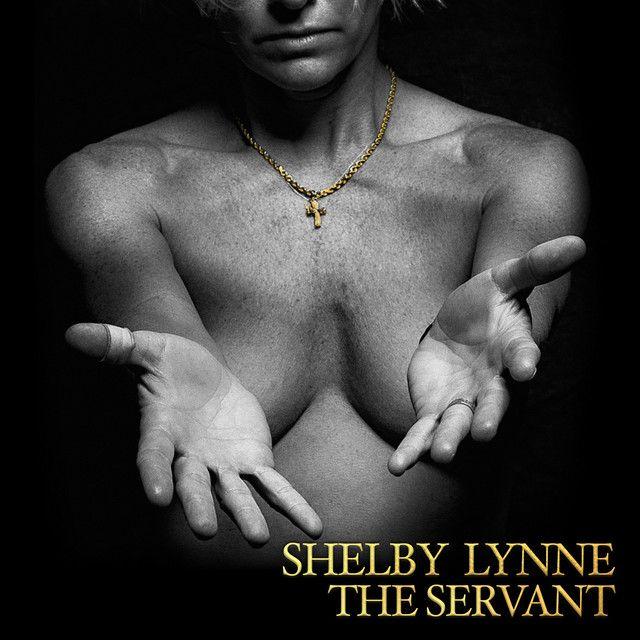 Portada del álbum "The Servant", de Shelby Lynne