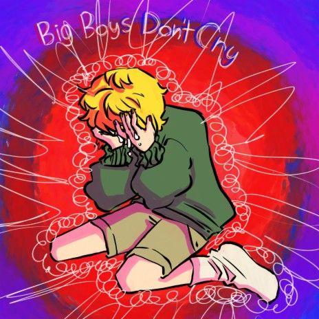 Portada de Sencillo/EP "Big Boys Don't Cry", de Broken Hearts Club