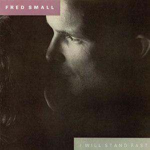 Portada de Álbum "I Will Stand Fast", de Fred Small