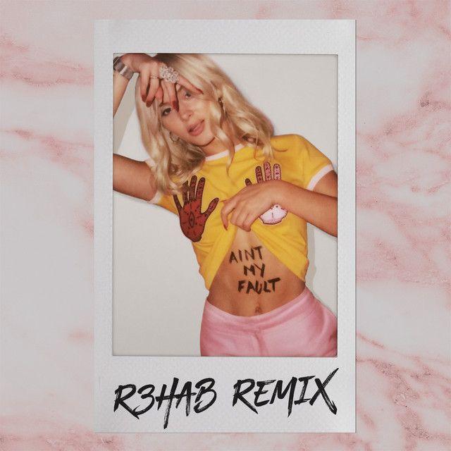 Portada de Sencillo/EP "Ain't My Fault (R3hab Remix)", de Zara Larsson