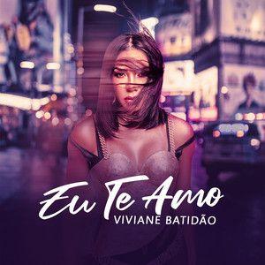 Single/EP cover of "Eu Te Amo" by Viviane Batidão