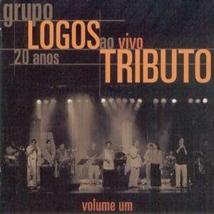 Capa do Álbum "Tributo Ao Vivo - Vol I", de Grupo Logos