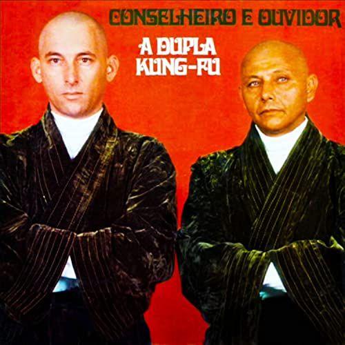 Portada de Álbum "A Dupla Kung-Fu", de Conselheiro e Ouvidor