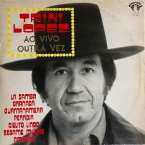 Portada de Álbum "Ao Vivo Outra Vez", de Trini Lopez