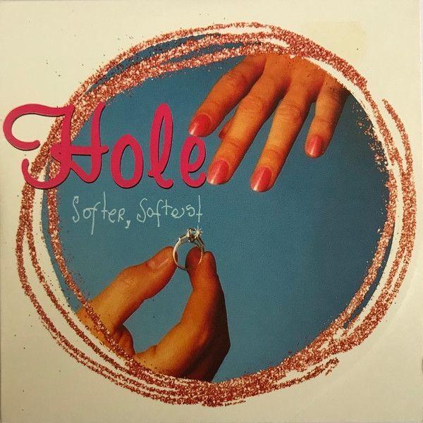 Capa do Single/EP "Softer, Softest", de Hole