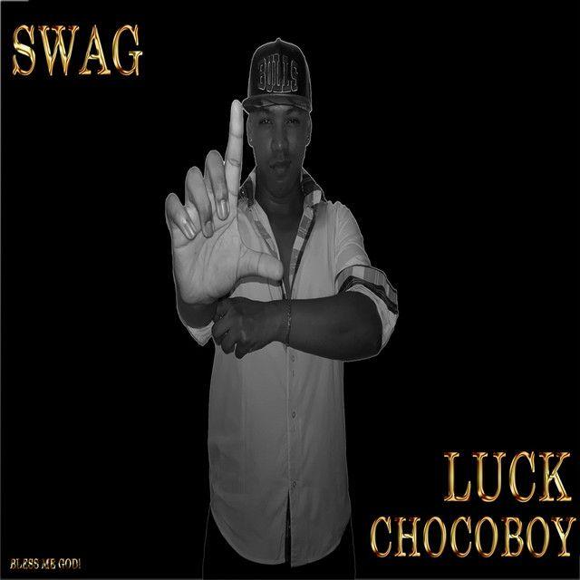 Portada de Sencillo/EP "Swag ", de Luck Chocoboy