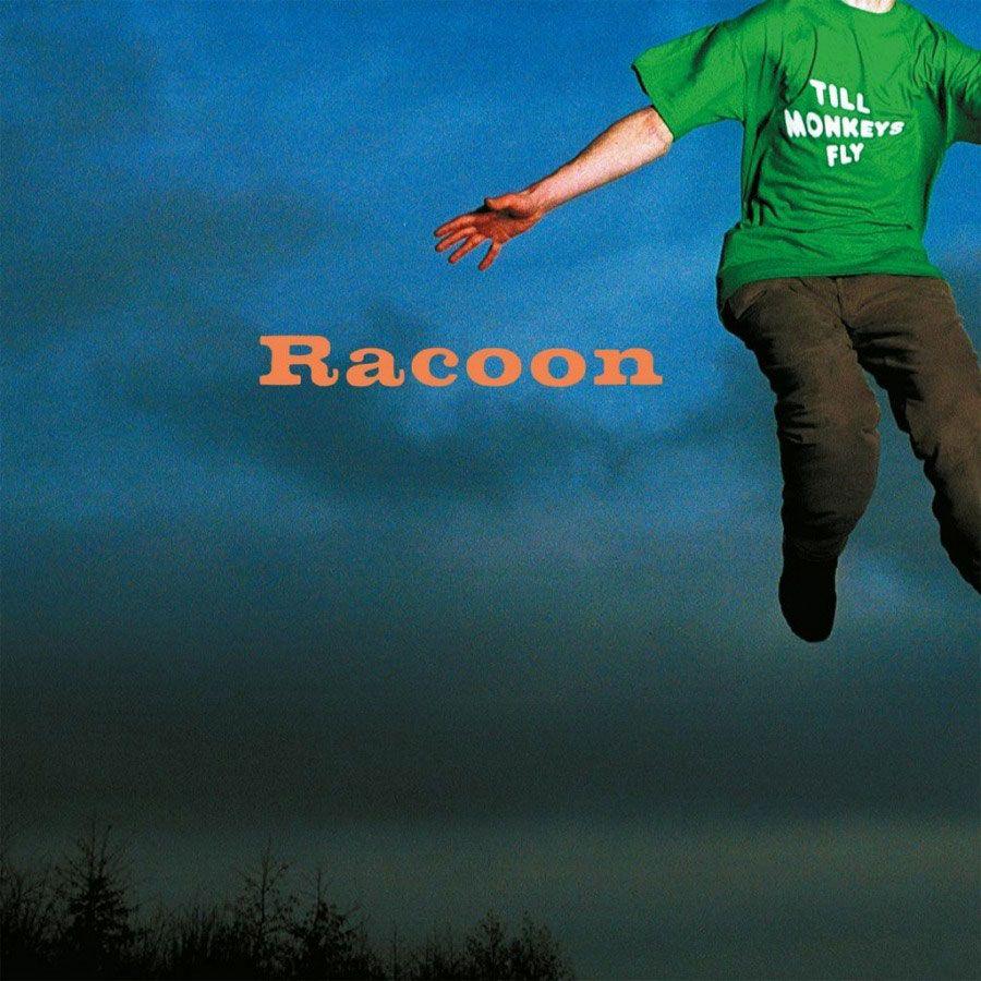 Capa do Álbum "Till Monkeys Fly", de Racoon