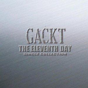 Capa do Álbum "The Eeleventh Day: Single Collection", de Gackt