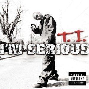 Portada de Álbum "I'm Serious", de T.I.