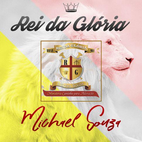 Portada de Álbum "Rei da Glória", de Michael Souza