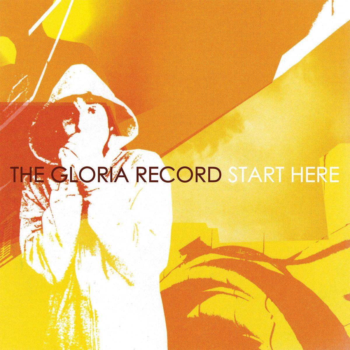 Portada de Álbum "  Start Here", de The Gloria Record