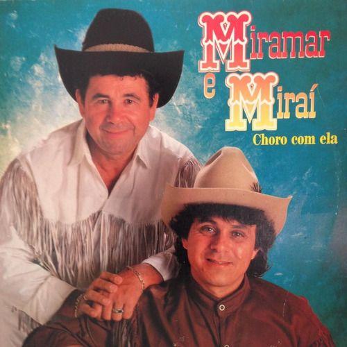 Portada de Álbum "Choro Com Ela", de Miramar e Miraí