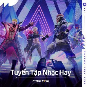 Portada de Sencillo/EP "Tuyển Tập Nhạc Hay", de Garena Free Fire