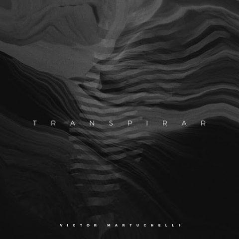Portada de Álbum "Transpirar", de Victor Martuchelli