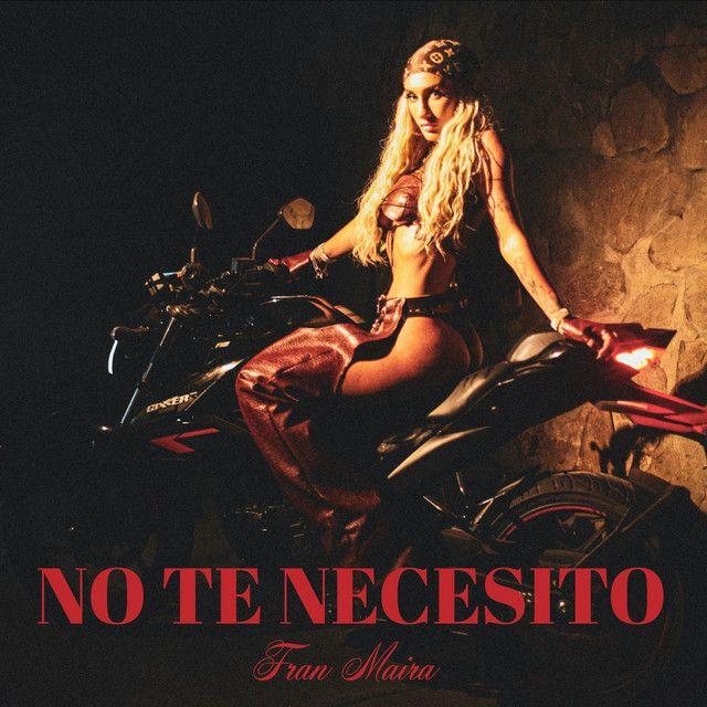 Portada de Sencillo/EP "No Te Necesito", de Fran Maira