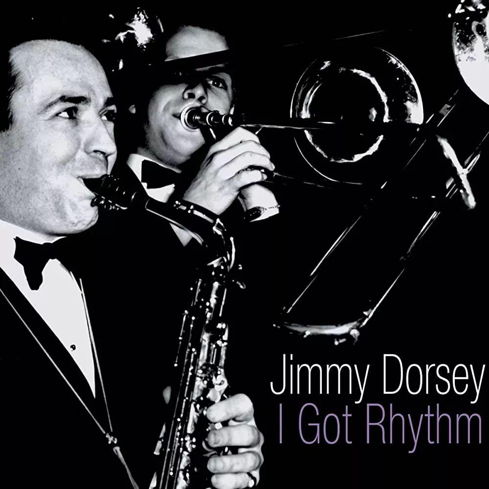 Album cover of "I Got Rhythm" by Jimmy Dorsey