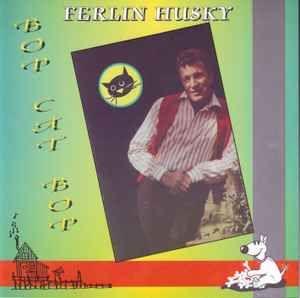 Portada de Álbum "Bop Cat Bop", de Ferlin Husky