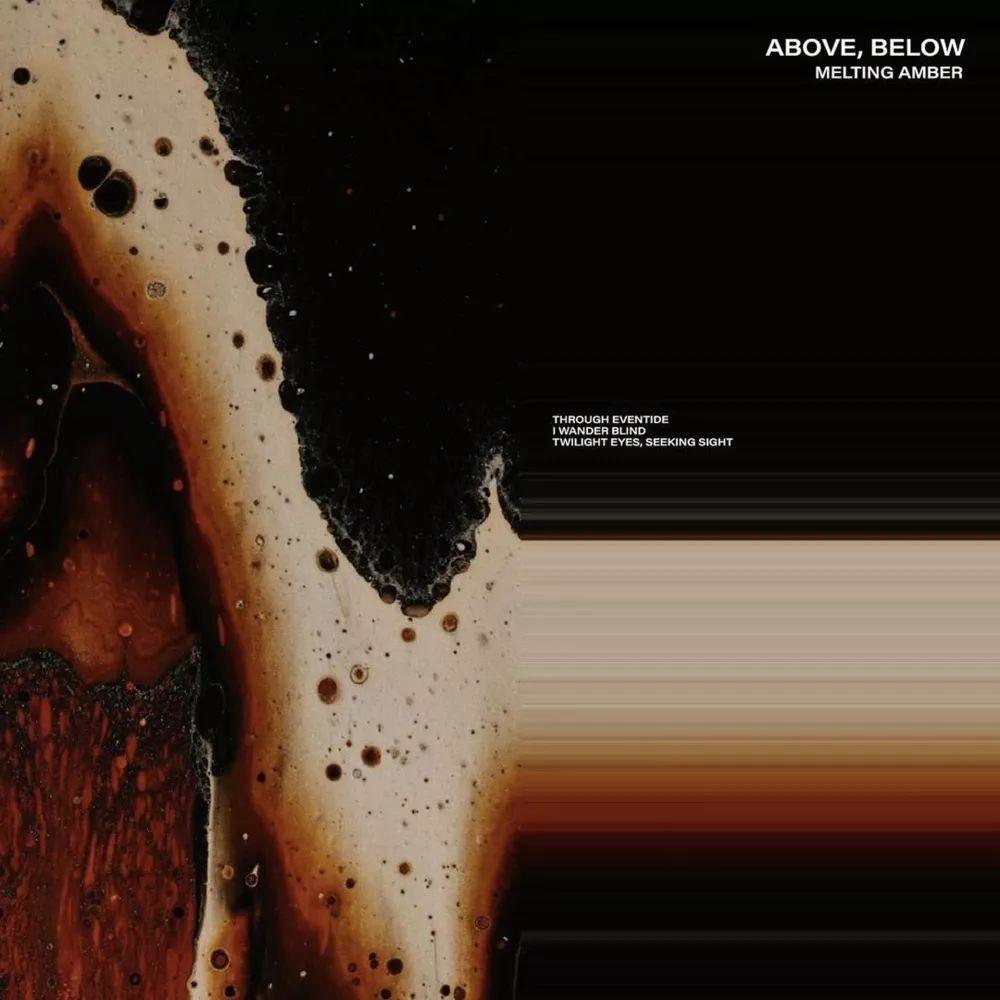 Portada de Sencillo/EP "Melting Amber", de Above, Below
