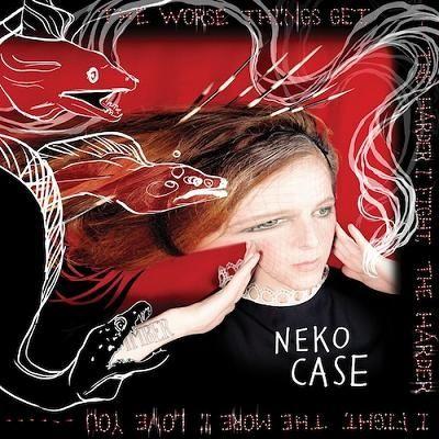 Portada de Álbum "The Worse Things Get, The Harder I Fight, The Harder I Fight, The More I Love You", de Neko Case