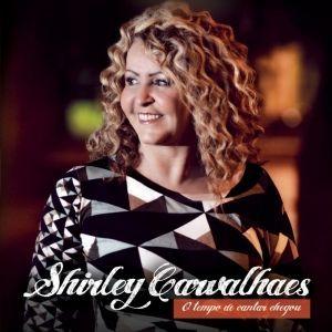 Portada de Álbum "O Tempo de Cantar Chegou ", de Shirley Carvalhaes