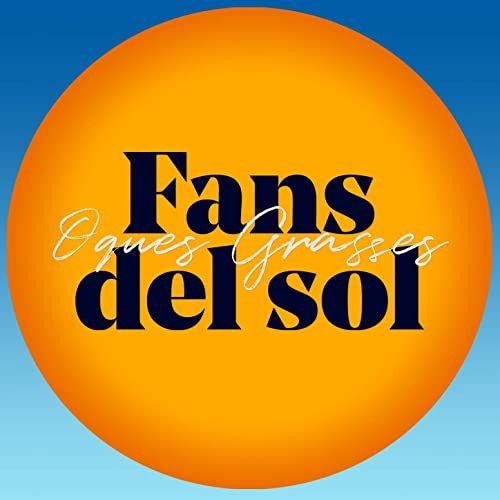 Capa do Álbum "Fans del Sol", de Oques Grasses