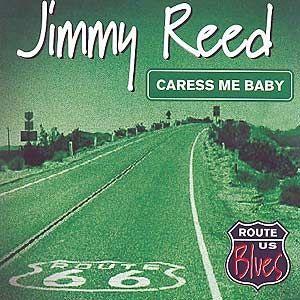 Portada de Álbum "Caress Me Baby", de Jimmy Reed