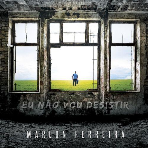 Portada de Álbum "Eu Não Vou Desistir", de Marlon Ferreira